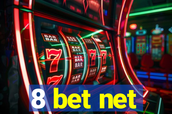 8 bet net